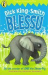 Blessu - Dick King-Smith, Adrienne Kennaway