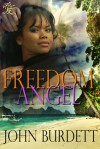 Freedom Angel - John Burdett, Les Byerley