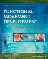 Functional Movement Development Across the Life Span - Donna J. Cech, Suzanne "Tink" Martin