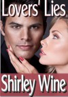 Lovers' Lies - Shirley Wine