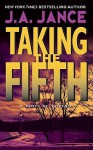 Taking The Fifth - J.A. Jance