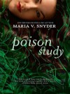 Poison Study - Maria V. Snyder