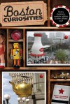 Boston Curiosities: Quirky Characters, Roadside Oddities, and Other Offbeat Stuff - Bruce Gellerman, Erik Sherman