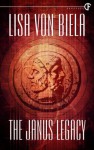 The Janus Legacy - Lisa von Biela