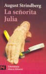 La Senorita Julia/ Miss Julie (Literatura/ Literature) - August Strindberg