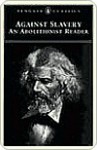 Against Slavery: An Abolitionist Reader - Mason I. Lowance Jr.