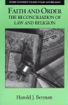 Faith and Order: The Reconciliation of Law and Religion - Harold J. Berman