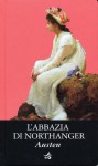 L'abbazia di Northanger - Ornella De Zordo, Anna Banti, Jane Austen