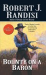 Bounty on a Baron - Robert J Randisi