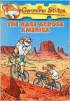 The Race Across America (Geronimo Stilton) - Geronimo Stilton