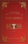 The Journal of Dora Damage - Belinda Starling