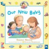 Our New Baby - Heather Maisner, Kristina Stephenson