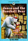 Jason and the Baseball Bear - Dan Elish