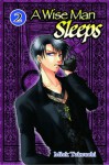 A Wise Man Sleeps Vol. 2 (v. 2) - Mick Takeuchi