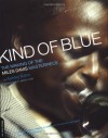 Kind of Blue: The Making of the Miles Davis Masterpiece - Ashley Kahn