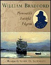 William Bradford: Plymouth's Faithful Pilgrim - Gary D. Schmidt