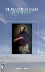 Best Works of St. Francis De Sales - Francis de Sales