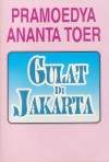 Gulat Di Jakarta - Pramoedya Ananta Toer