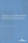 As Cidades Invisíveis - Italo Calvino, Diogo Mainardi