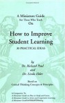 A Miniature Guide For Those Who Teach On How to Improve Student Learning - Richard Paul, Linda Elder