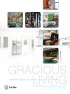 Gracious Living: Home Design for Your Future - Naomi Neville, E. Ashley Rooney, Dr Jill M Bjerke