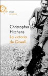 La victoria de Orwell - Christopher Hitchens