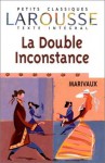 La double inconstance - Pierre Marivaux, Roland Sauvignet