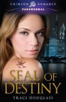 Seal of Destiny - Traci Douglass