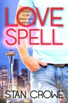 Love Spell - Stan Crowe