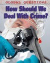 How Should We Deal with Crime? - Anne Rooney