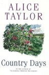 Country Days - Alice Taylor