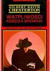 Wątpliwości księdza Browna - Gilbert Keith Chesterton