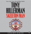 Skeleton Man (Navajo Mysteries, #17) - Tony Hillerman, George Guidall