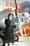 Expect Trouble - JoAnn Smith Ainsworth