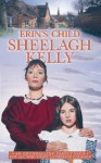 Erin's Child - Sheelagh Kelly