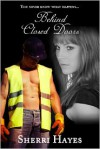 Behind Closed Doors (Daniels Brothers #1) - Sherri Hayes