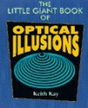The Little Giant® Book of Optical Illusions - Keith Kay, The Diagram Group