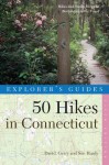 Explorer's Guide 50 Hikes in Connecticut: Hikes and Walks from the Berkshires to the Coast - David Hardy