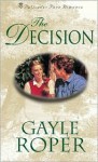 The Decision (Palisades Pure Romance) - Gayle Roper