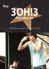 The 3oh!3 Handbook - Everything You Need to Know about 3oh!3 - Emily Smith