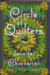 Circle Of Quilters - Jennifer Chiaverini