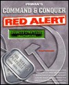 Command & Conquer: Red Alert Advanced: Unauthorized Advanced Strategies (Secrets of the Games Series.) - Michael Rymaszewski