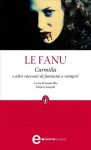 Carmilla e altri racconti di fantasmi e vampiri - Joseph Sheridan Le Fanu, Gianni Pilo