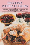 Deliciosos postres de frutas: Originales platos para poner el broche de oro a cualquier comida o cena - Edimat Libros, Edimat, Edimat Libros