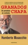 Granados Chapa: Un Periodista En Contexto - Humberto Musacchio