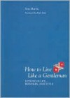 How to Live Like a Gentleman - Sam Martin, Rick Fink