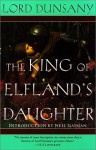 The King of Elfland's Daughter - Lord Dunsany