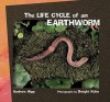 The Life Cycle of an Earthworm - Andrew Hipp