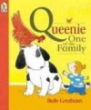 Queenie, One of the Family - Bob Graham