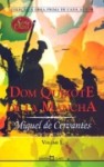 Dom Quixote De La Mancha - Vol. 1 - Miguel de Cervantes Saavedra, António Feliciano de Castilho